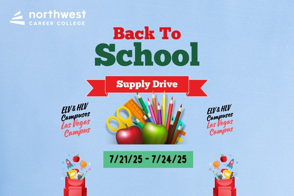 Back to School Supply Drive at Northwest Career College, Las Vegas, from July 21-24, 2025.