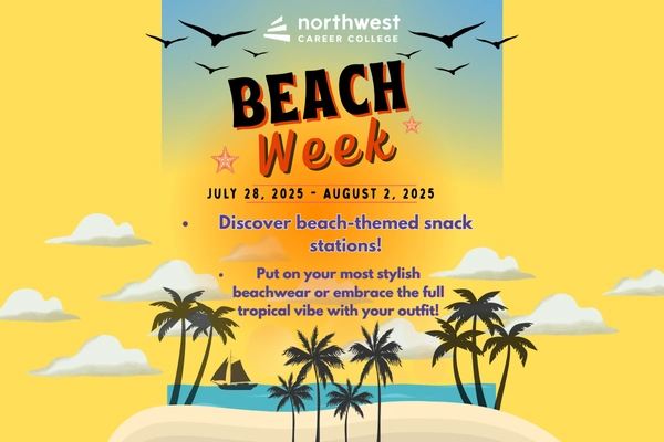 Promotional graphic for Beach Week at Northwest Career College, featuring dates, activities, and a tropical theme.