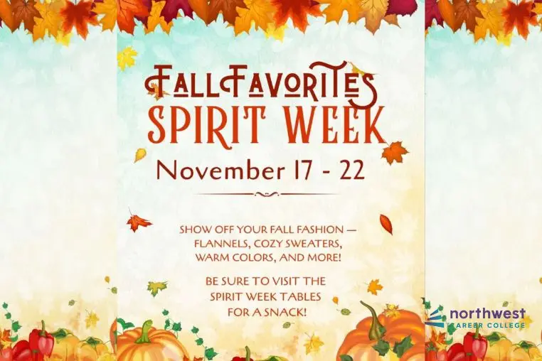 Fall Favorites Spirit Week poster, November 17-22, promoting fall fashion and snacks at Northwest Career College.
