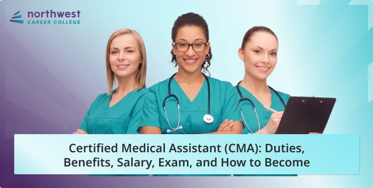 Three smiling women in scrubs with stethoscopes, promoting Certified Medical Assistant (CMA) information.